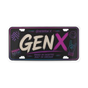 Gen X Vanity Plate raised on cassettes built on sarcasm retro license plate for Generation X fans.